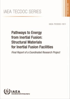 Pathways to Energy from Inertial Fusion: Structural Materials for Inertial Fusion Facilities - IAEA