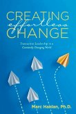 Creating Effortless Change: Transactive Leadership in a Constantly Changing World