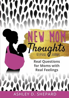 New Mom Thoughts - Shepard, Ashley D.