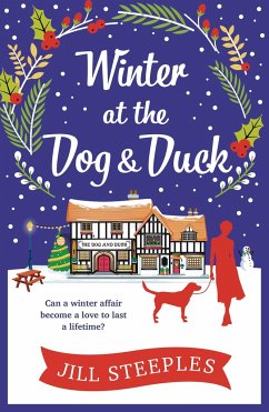 Winter at the Dog & Duck: Volume 1 - Steeples, Jill