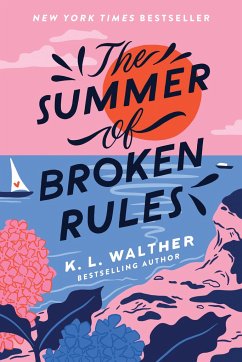 The Summer of Broken Rules - Walther, K. L.