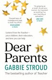 Dear Parents: Letters from the Teacher-Your Children, Their Education, and How You Can Help