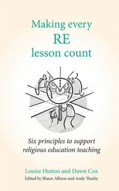 Making Every Re Lesson Count - Cox, Dawn; Hutton, Louise