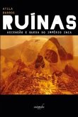 Ruínas: Ascensão e queda do Império Inca