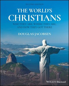 The World's Christians - Jacobsen, Douglas (University of Chicago)
