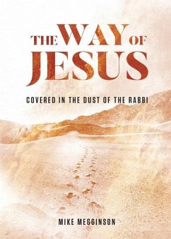 The Way of Jesus - Megginson, Mike