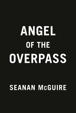 Angel of the Overpass - Mcguire, Seanan