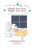 Wiggle Your Nose - Wiggle Your Toes
