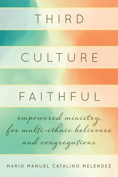 Third Culture Faithful - Melendez, Mario