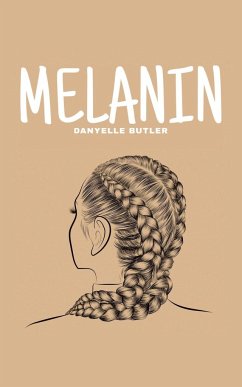 Melanin - Butler, Danyelle