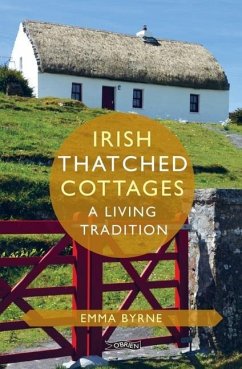 Irish Thatched Cottages - Byrne, Emma (The O'Brien Press Ltd)
