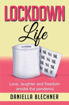 Lockdown Life - Blechner, Daniella