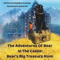 The Adventures Of Bear In The Castle: Bear's Big Treasure Hunt - Brennan, Madeline