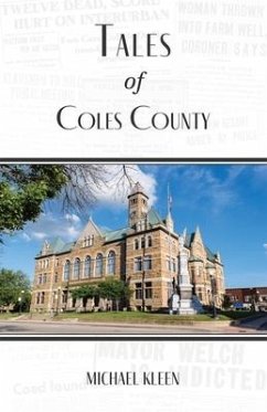 Tales of Coles County, Illinois - Kleen, Michael