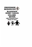 Blackface Bobby Fables Volume 7 Life Lessons Part Three And Four