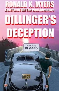 Dillinger's Deception - Myers, Ronald K.