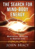 The Search for Mind-Body Energy