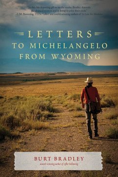 Letters to Michelangelo from Wyoming - Bradley, Burt