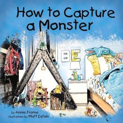 How to Capture a Monster: Volume 1 - Frome, Annie