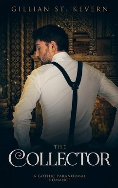 The Collector: A Paranormal Gothic Romance - St Kevern, Gillian