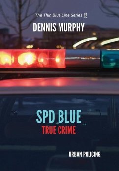 SPD Blue - True Crime / Urban Policing - Murphy, Dennis P