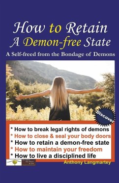 How to Retain A Demon-free State - Langmartey, Anthony