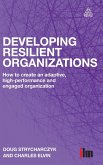 Developing Resilient Organizations