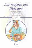 Las Mujeres Que Dios Amó