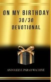 30/30 Devotional: On My Birthday