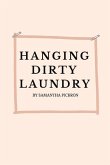 Hanging Dirty Laundry: Hanging Dirty Laundry