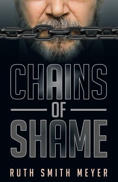 Chains of Shame - Smith Meyer, Ruth