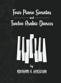 Four Piano Sonatas and Twelve Arabic Dances