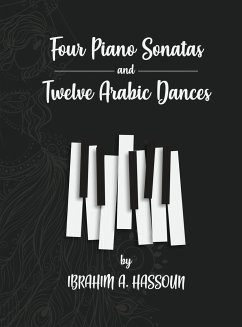 Four Piano Sonatas and Twelve Arabic Dances - Hassoun, Ibrahim A.