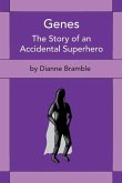 Genes: The Story of an Accidental Superhero