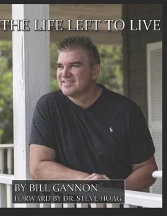 The Life Left To Live - Gannon, William J.