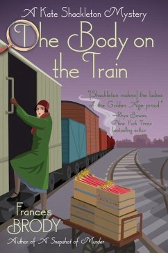 The Body on the Train: A Kate Shackleton Mystery - Brody, Frances