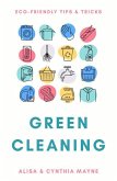 Green Cleaning: Eco-Friendly Tips & Tricks