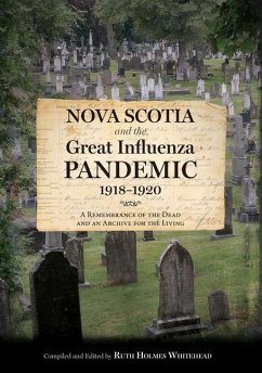 Nova Scotia and the Great Influenza Pandemic, 1918-1920 - Whitehead, Ruth Holmes