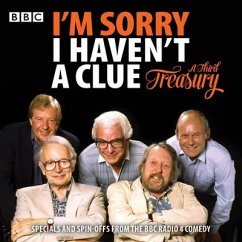 I'm Sorry I Haven't a Clue: A Third Treasury: Specials and Spin-Offs from the BBC Radio 4 Comedy - Lyttelton, Humphrey