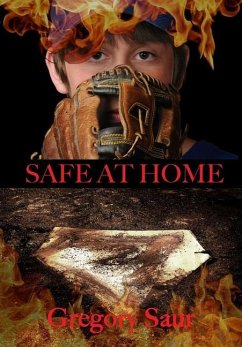 Safe at Home - Saur, Gregory