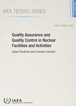 Quality Assurance and Quality Control in Nuclear Facilities and Activities: IAEA Tecdoc No. 1910 - IAEA