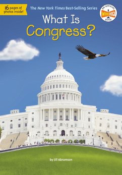 What Is Congress? - Abramson, Jill; Who Hq