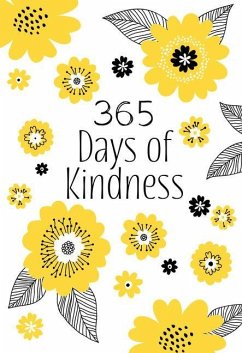 365 Days of Kindness - Broadstreet Publishing Group Llc
