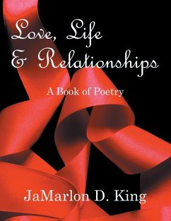 Love, Life & Relationships - King, Jamarlon D.