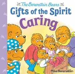 Caring (Berenstain Bears Gifts of the Spirit) - Berenstain, Mike