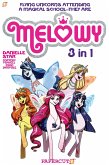 Melowy 3-In-1 #1: Collects the Test of Magic, the Fashion Club of Colors, and Time to Fly