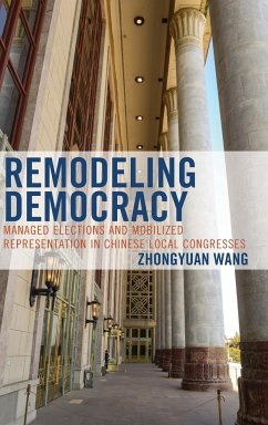 Remodeling Democracy - Wang, Zhongyuan