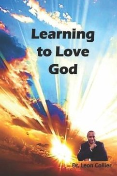 Learning to love God - Collier, Leon