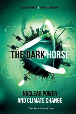 The Dark Horse: Nuclear Power and Climate Change - Korhonen, Janne M.; Partanen, Rauli