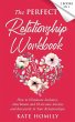 The Perfect Relationship Workbook - 2... - Bild 1